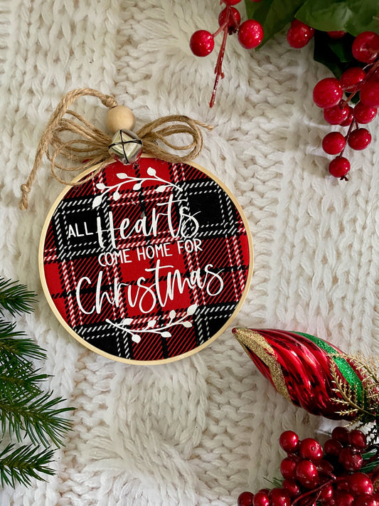 "All Hearts Come Home for Christmas" Embroidery Hoop Ornament